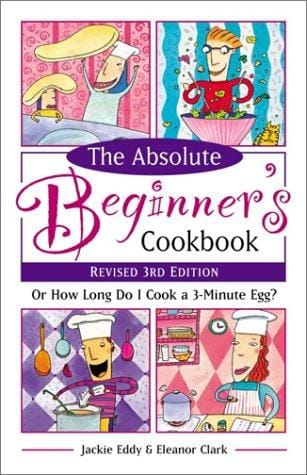 The absolute beginner's cookbook, or, How long do I cook a 3-minute egg?