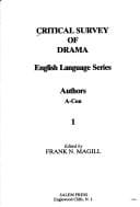 Critical Survey of Drama, Volume 1  - English Language Series - Authors - A-Con