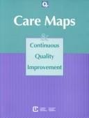 Care maps and continuous quality improvement