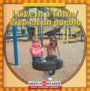 I Live in a Town/Vivo en un Pueblo (Holland, Gini. Where I Live (English & Spanish).)