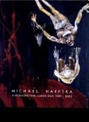 Michael Hafftka, A Retrospective