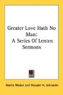Greater Love Hath No Man