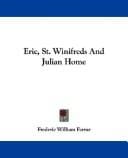 Eric, St. Winifreds And Julian Home