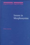 Issues in Morphosyntax (Linguistik Aktuell / Linguistics Today)