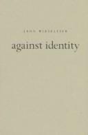Against Identity