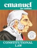 Constitutional Law (Emanuel Law Outlines)