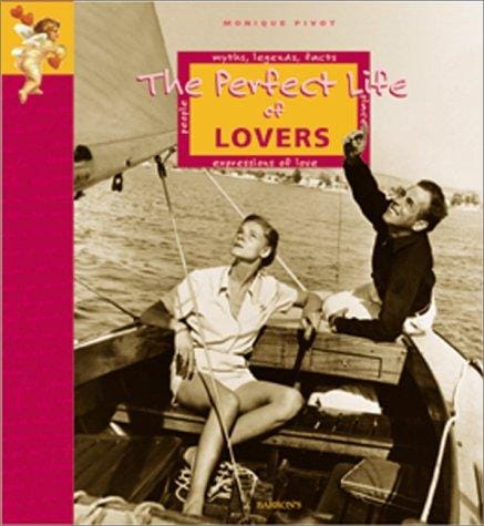 The perfect life of lovers