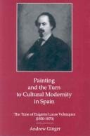 Painting and the Turn to Cultural Modernity in Spain