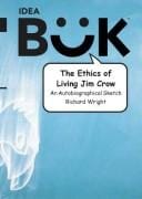 The Ethics of Living Jim Crow