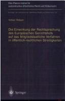 Die Einwirkung der Rechtsprechung des Europäischen Gerichtshofs auf das Mitgliedstaatliche Verfahren in öffentlich-rechtlichen Streitigkeiten