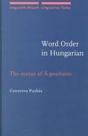Word Order in Hungarian (Linguistik Artuell/Linguistics Today S.)