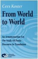 From World To World. An Armamentarium. For the Study Of Poetic Discourse In Translation. (Approaches to Translation Studies 16) (Approaches to Translation Studies, 16)