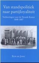 Van standspolitiek naar partijloyaliteit