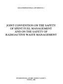 Joint Convention on the Safety of Spent Fuel Management and on the Safety of Radioactive Waste Management