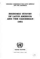 Economic Survey of Latin America and the Caribbean, 1984/Sales No E.86.Ii.G.2 (Economic Survey of Latin America and the Caribbean)