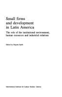 Small Firms and Development in Latin America