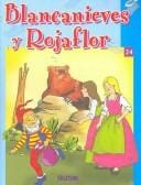 Blancanieves y rojaflor/ Snow White And Redflower (Habia Una Vez/ Once Upon a Time)