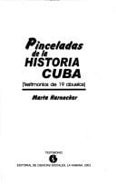 Pinceladas de La Historia [De] Cuba