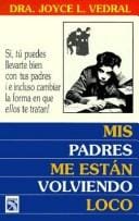 Mis Padres Me Estan Volviendo Loco / My Parents Are Driving Me Crazy