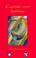 Cuando Vivir Lastima / When Living Hurts