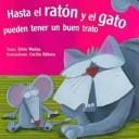 Hasta El Raton Y El Gato Pueden Tener Un Buen Trato/ the Mouse and Cat Can Relate and Chat (Preescolares)