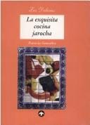La exquisita cocina jarocha