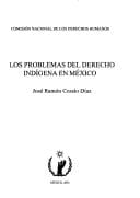 Los Problemas del Derecho Indigena En Mexico