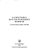 La Historia Que No Pudieron Borrar