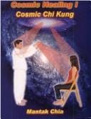 Cosmic Healing I (1) Cosmic Chi Kung