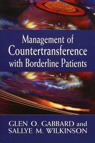 Management of countertransference with borderline patients