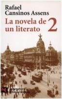 La novela de un literato, 2. (Hombres, ideas, escenas, efemerides, anecdotas...) (1914-1921)