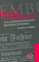 Rosa Luxembourg et la spontanéité révolutionnaire