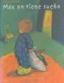 Max no tiene sueno