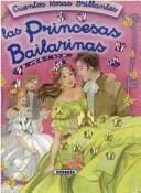 Las Princesas Bailarinas (Cuentos Rosas Brillantes)
