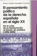 El Pensamiento Politico De La Derecha Española En El Siglo XX