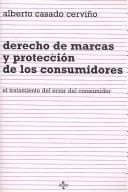 Derecho de marcas y proteccion de los consumidores/ Trademarks Rights and Consumer Protection