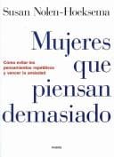 Mujeres Que Piensan Demasiado/ Women Who Think Too Much