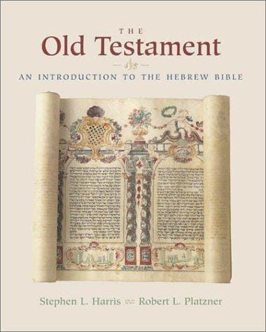 The Old Testament : an introduction to the Hebrew Bible
