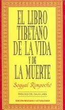 El Libro Tibetano De La Vida Y La Muerte/ the Tibetan Book of Life and Death