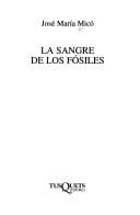 La Sangre de Los Fosiles
