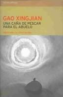 Una Cana De Pescar Para El Abuelo (Ficciones (Ediciones Del Bronce).)