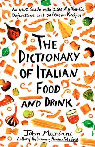 The dictionary of Italian food and drink