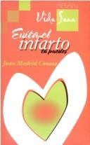 Evita El Infarto, Tu Puedes