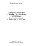 Cuando se originó el atraso económico de México