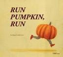 Run Pumpkin, Run (O)