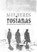 Mulheres rosianas : percursos pelo Grande sertao: veredas