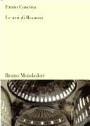 Le arti di Bisanzio