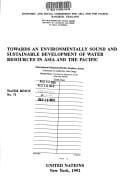 Towards an environmentally sound and sustainable development of water resources in Asia and the Pacific