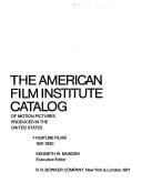 The American Film Institute catalog of motion pictures produced in the United States
