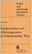 Familienstruktur und Arbeitsorganisation im frühindustriellen Wien